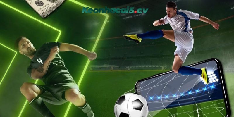 Nhận biết kèo dụ hiệu quả từ kinh nghiệm của cao thủ